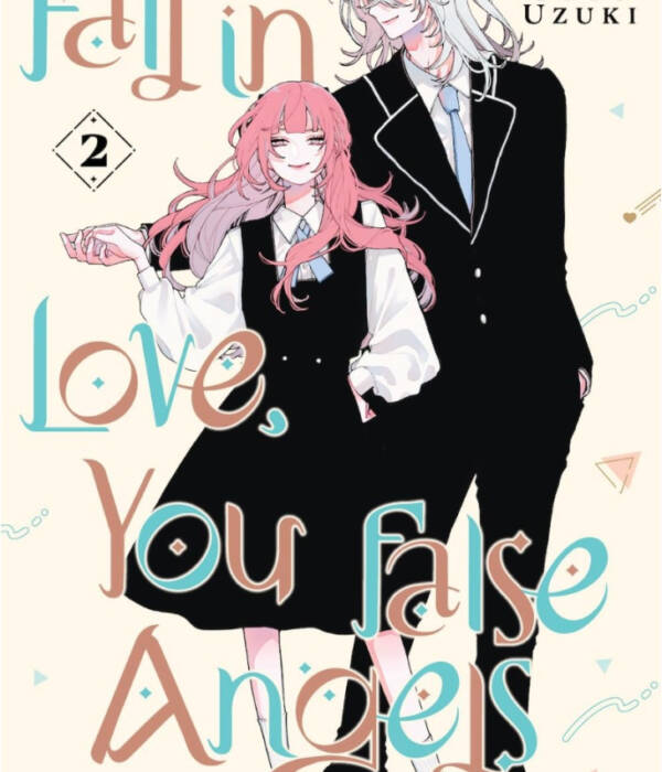 Fall in Love, You false Angels 02