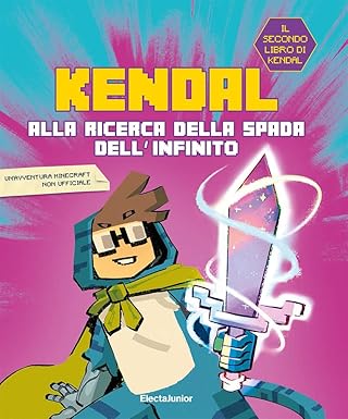 KENDAL ALLA RICERCA DELLA SPADA DELL'INFINITO