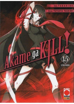AKAME GA KILL! 15 - PRIMA RISTAMPA