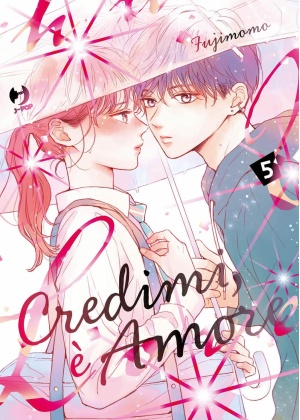 CREDIMI E' AMORE 5