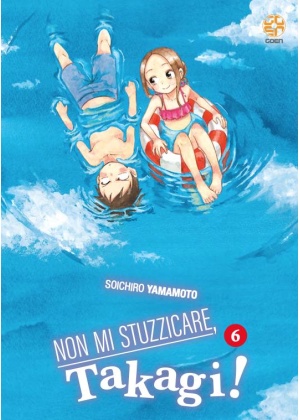 NON MI STUZZICARE, TAKAGI! 6