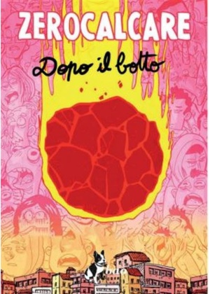 ZEROCALCARE - DOPO IL BOTTO