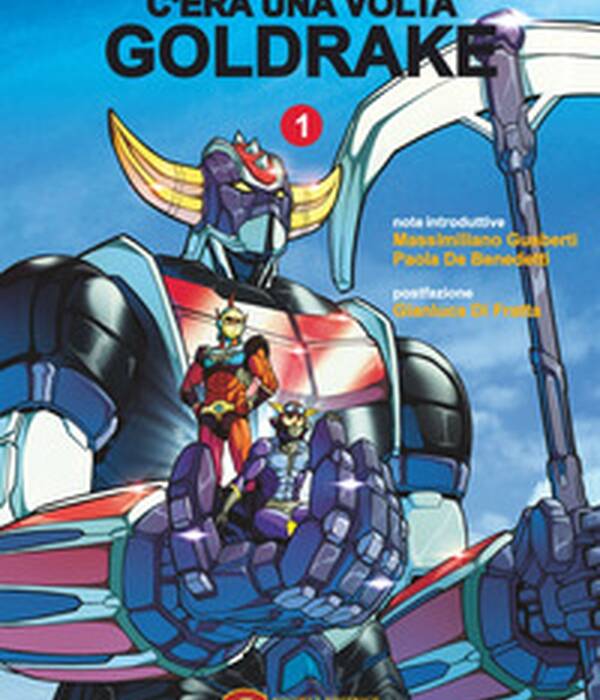 C'era una volta Goldrake. vol.1