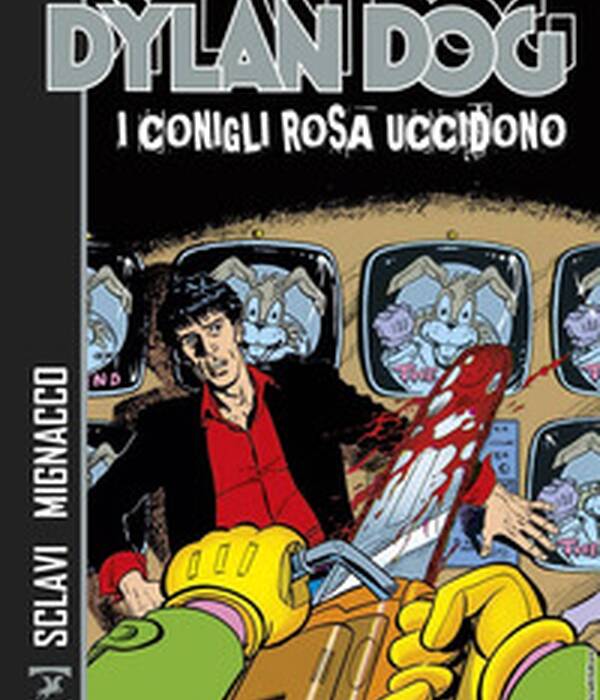 DYLAN DOG - I conigli rosa uccidono