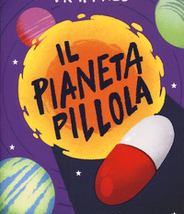 IL PIANETA PILLOLA