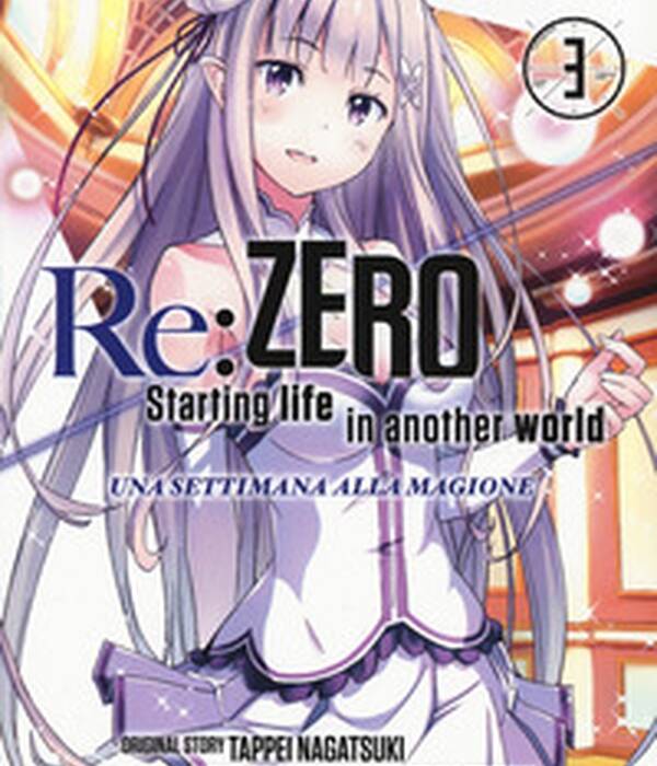RE:ZERO - IL MANGA 3 (SECONDA STAGIONE) - UNA SETTIMANA ALLA MAGIONE